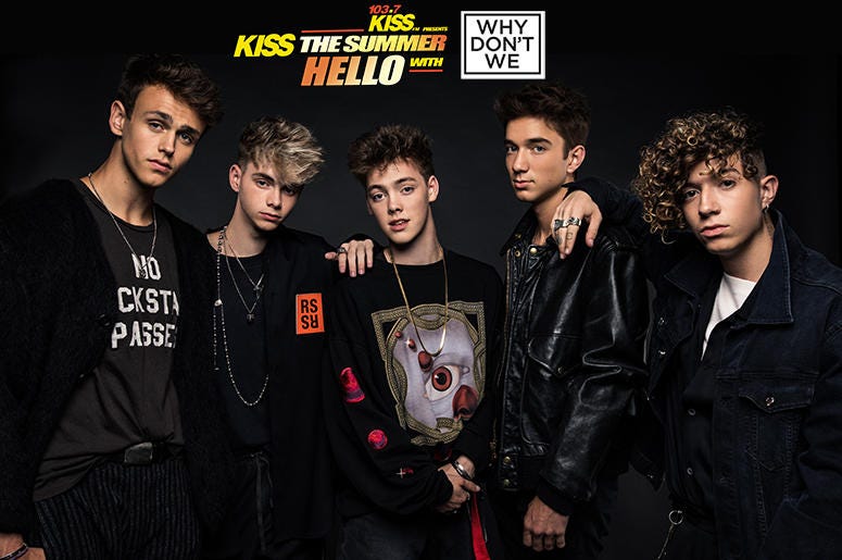 Kiss The Summer Hello With Why Don T We 103 7 Kiss Fm