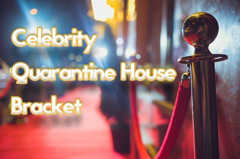 celebrity quarantine house