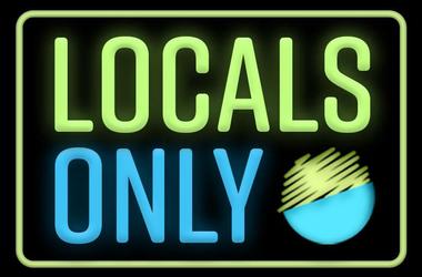 Locals Only
