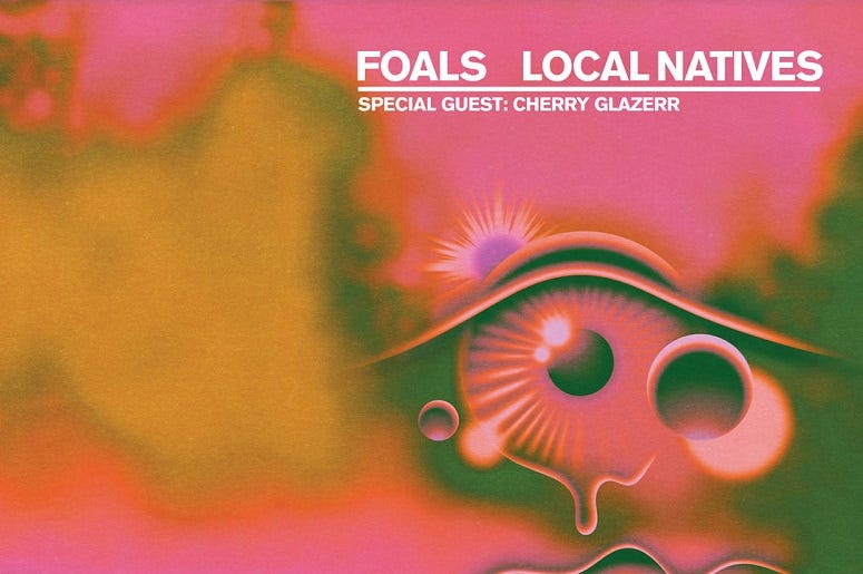 Foals & Local Natives