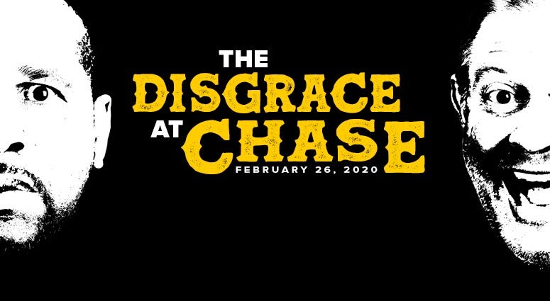 The Disgrace at Chase