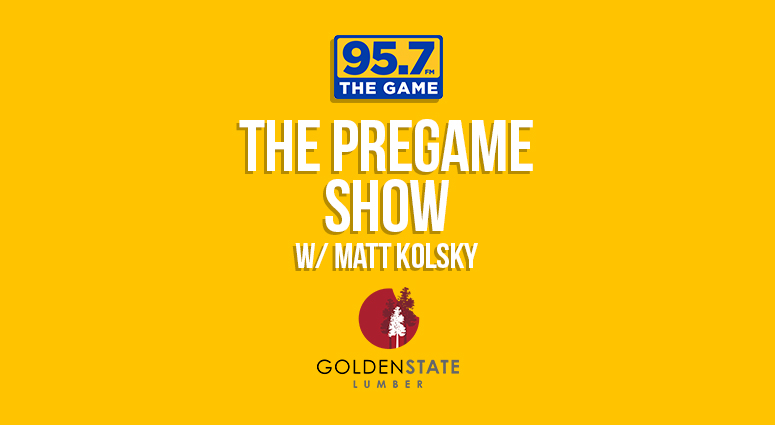 The Pregame Show" with Matt Kolsky The Pregame Show" with Matt Kolsky