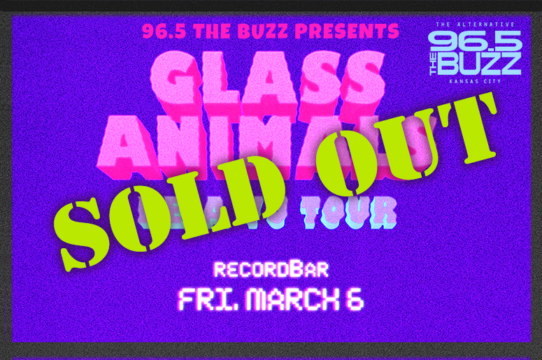 Glass Animals is SOLD OUT! Glass Animals is SOLD OUT!