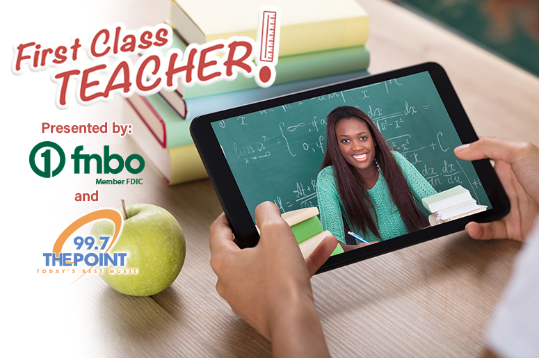First Class Teacher, 99.7 The Point