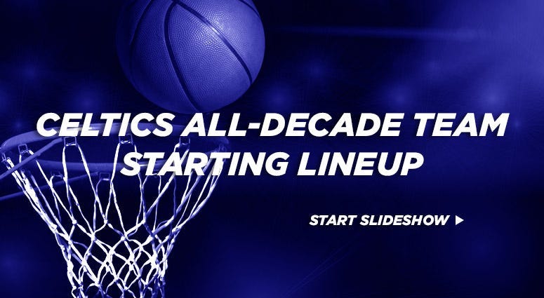 Celtics All-Decade Team