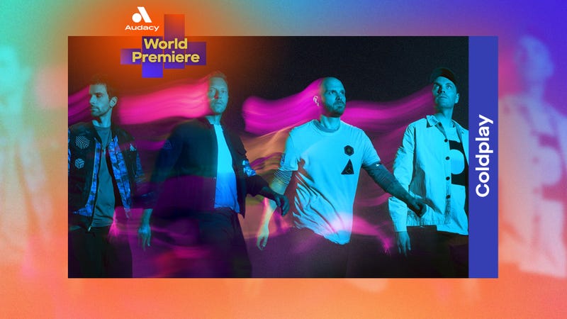 Audacy World Premiere: Coldplay - "Higher Power
