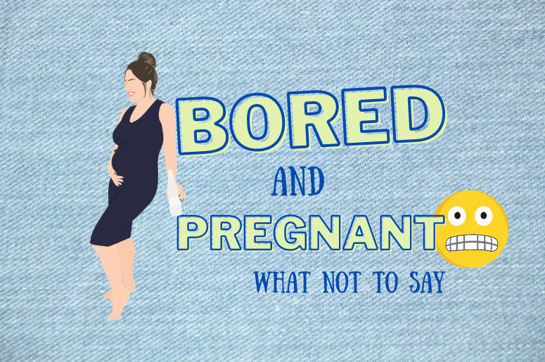 Bored and Pregnant PSA