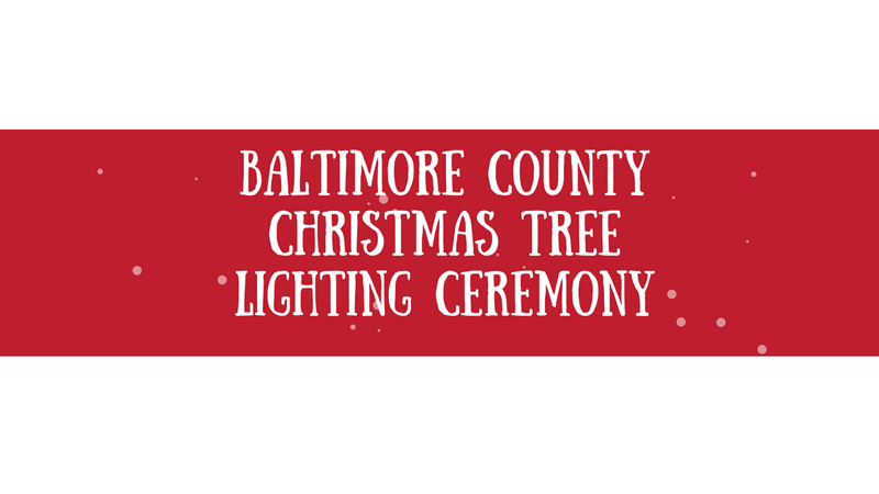 Baltimore County Christmas Tree Lighting