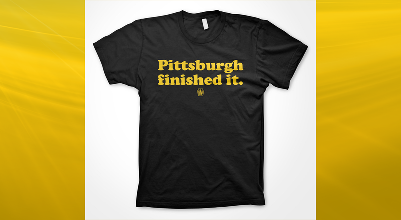 Pittsburgh Finished It Shirt
