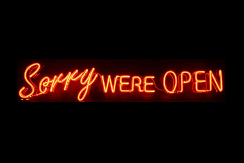 Sorry we are open