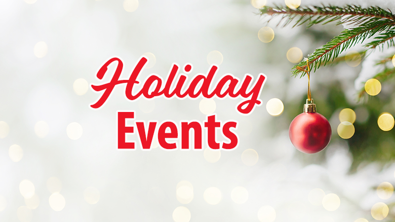 ornaments on tree with Holiday Events text