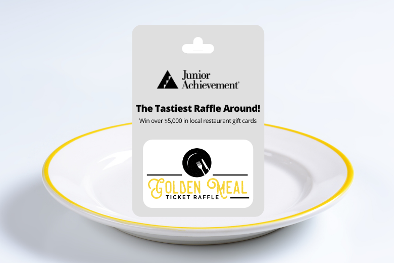 Junior Achievement Golden Meal Ticket Raffle