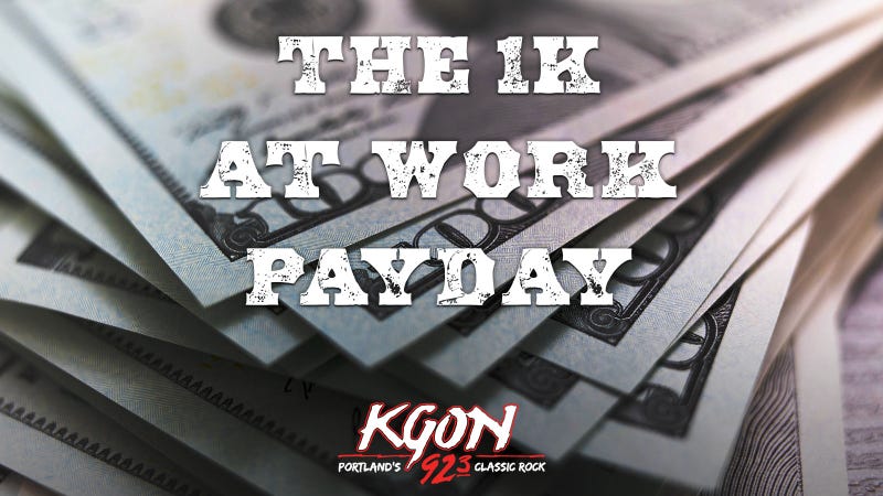 The 1K At Work Payday on KGON