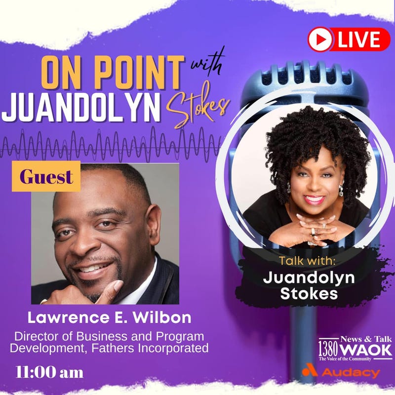 Lawrence Wilbon talks the importance of fatherhood