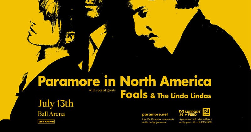 Paramore in North America / with special guests Foals & The Linda Lindas