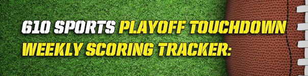 610 Sports Playoff Touchdown Scoring Tracker updated weekly