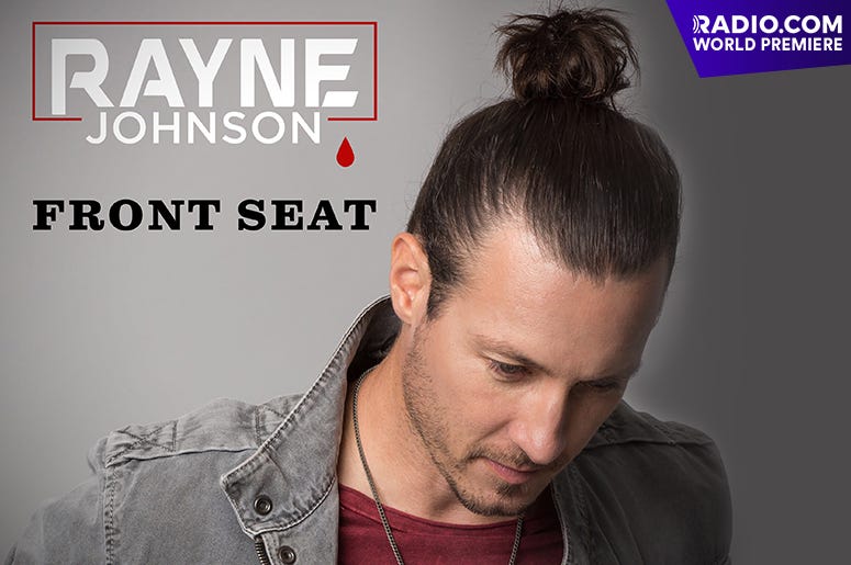Rayne Johnson "Front Seat"