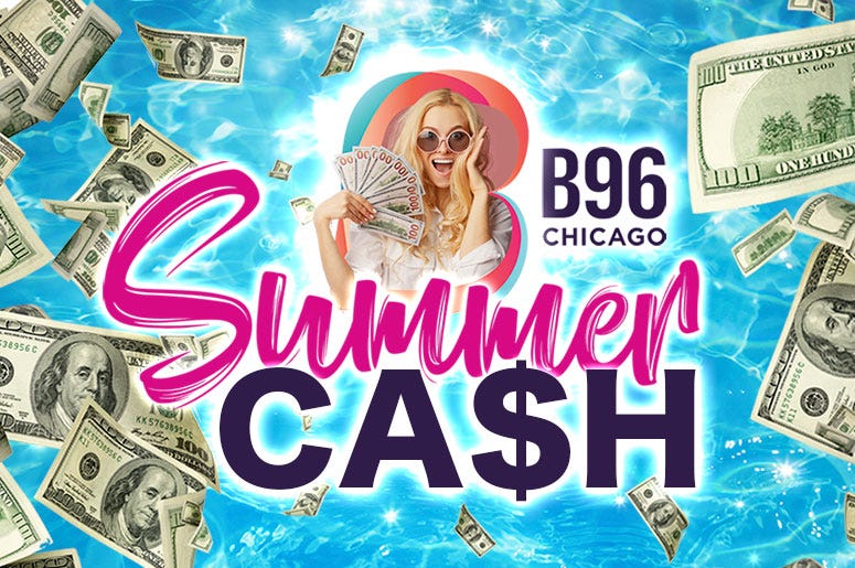 B96 Summer Cash