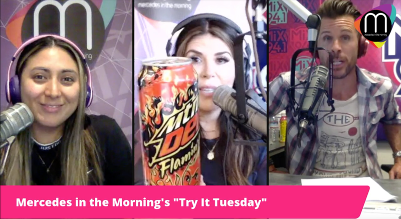 Mercedes in the Morning's Try It Tuesday: The “Flamin’ Hot Mountain Dew” One