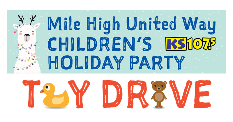 Mile High United Way "Children's Holiday Party" Toy Drive