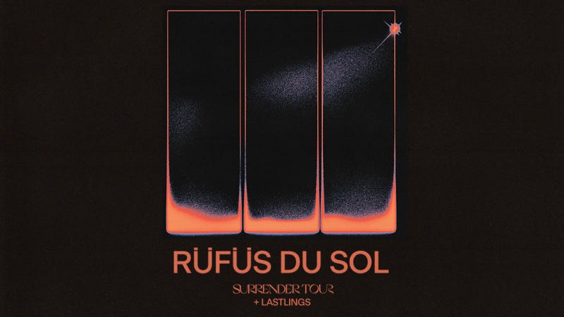 RÜFÜS DU SOL – SURRENDER TOUR