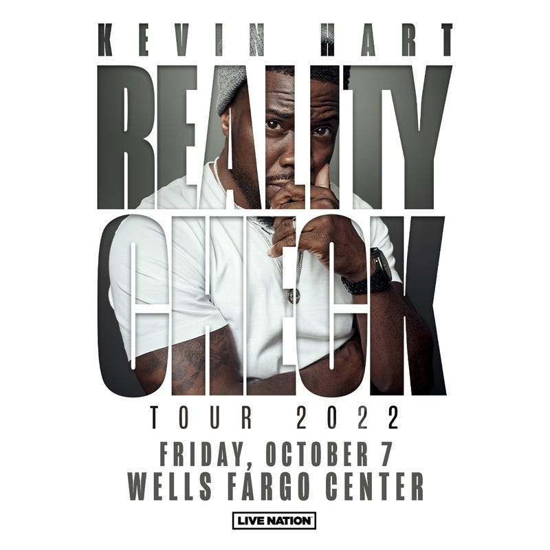 Kevin Hart - Reality Check Tour 2022 - Friday, October 7 at Wells Fargo Center