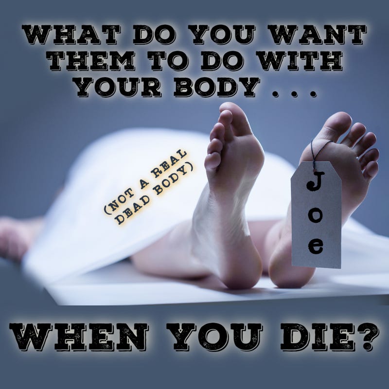 When you die...