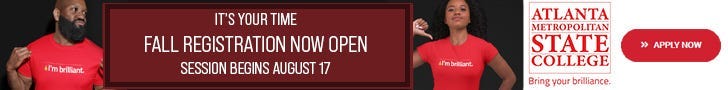 Register Now for Fall Enrollement at Atlanta Metropolitan State College