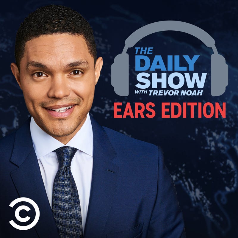 daily show trevor noah ears edition podcast cover