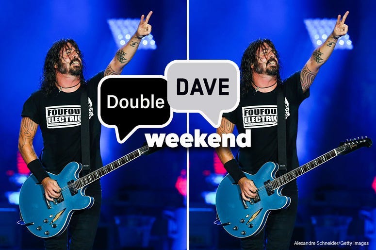 Double Dave weekend