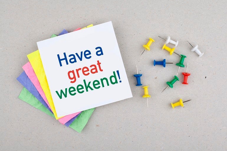 Have a great weekend break note message.