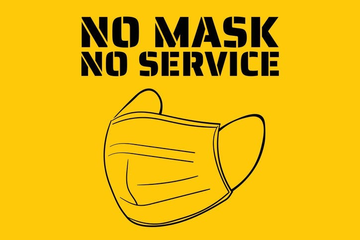 No mask, no service