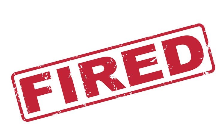 Sign that says "fired"