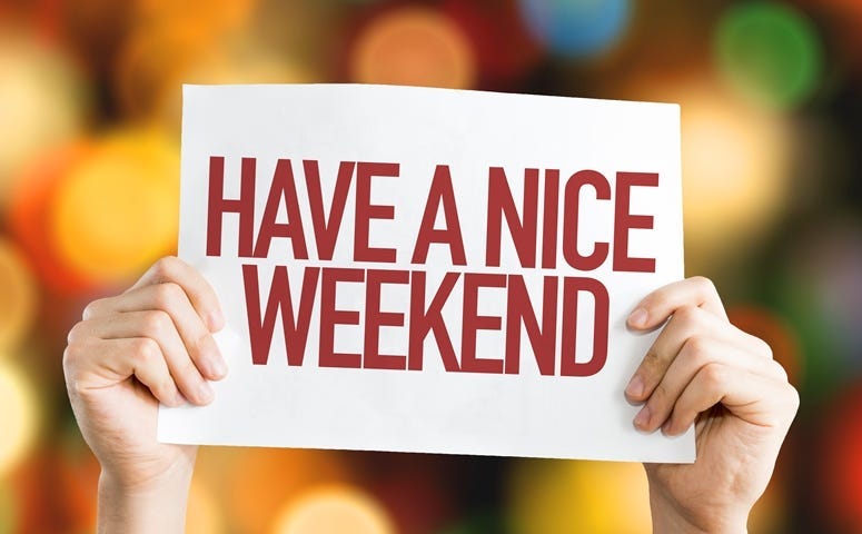 Have a Nice Weekend placard with bokeh background