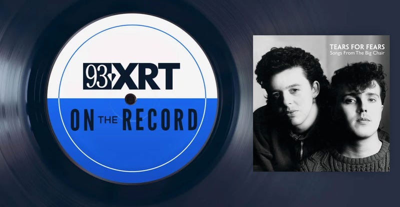 XRT On The Record: Songs From The Big Chair