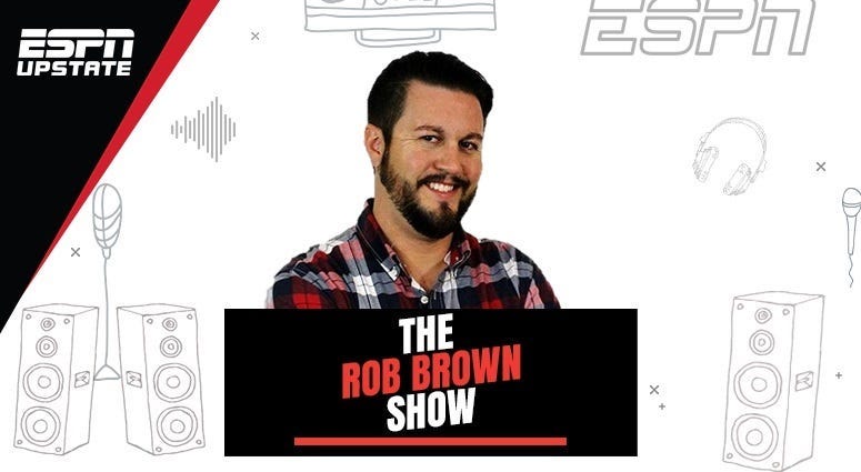 The Rob Brown Show, 12-3PM on ESPN Upstate