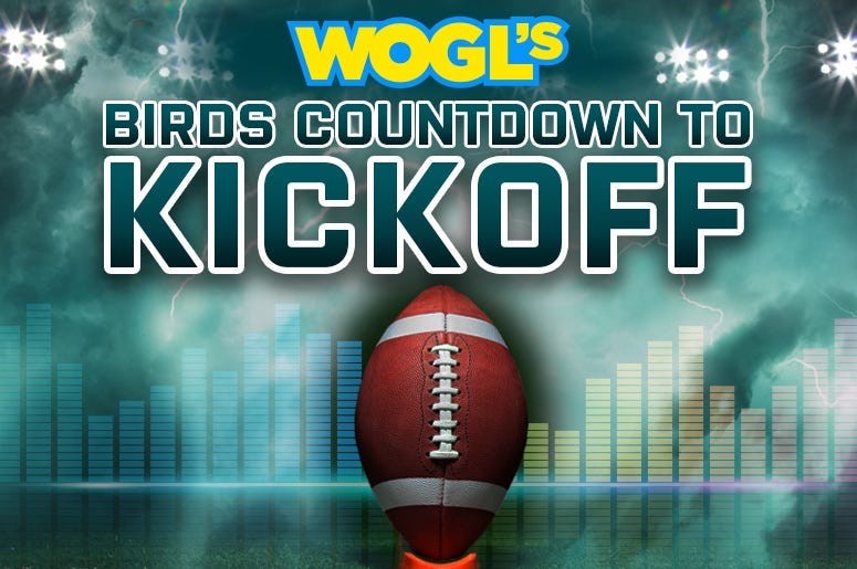 Birds Countdown to Kickoff on 98.1 WOGL Philadelphia Eagles Music Kick Off Count Down in Philly