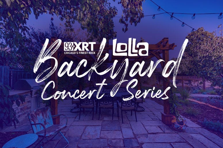 93XRT Backyard Lolla Concerts
