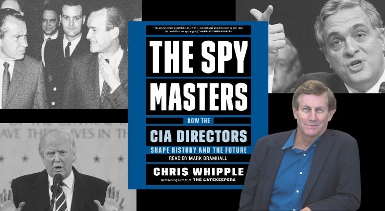 Author Chris Whipple shares details from his book "The Spy Masters: How CIA Directors shape our history and the future Author Chris Whipple shares details from his book "The Spy Masters: How CIA Directors shape our history and the future