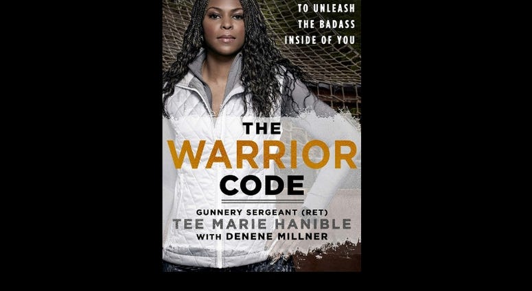 “The Warrior Code,” by Tee Marie Hanible and Denene Millner “The Warrior Code,” by Tee Marie Hanible and Denene Millner