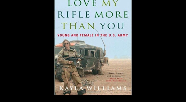 “Love my rifle more than you,” by Kayla Williams “Love my rifle more than you,” by Kayla Williams