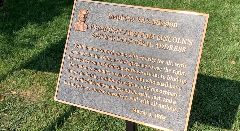 An excerpt from President Abraham Lincoln's second inaugural address, part of which would eventually become the motto of the Department of Veterans Affairs. An excerpt from President Abraham Lincoln's second inaugural address, part of which would eventually become the motto of the Department of Veterans Affairs.
