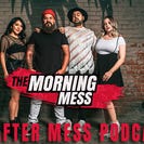 The Morning Mess