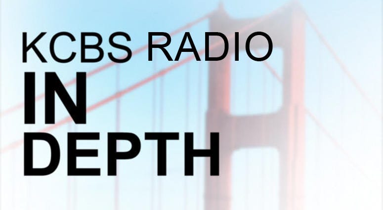 KCBS Radio In Depth KCBS Radio In Depth