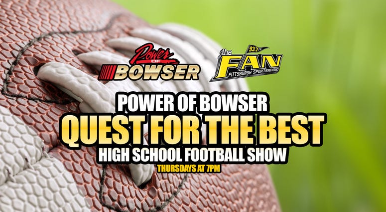 Power of Bowser Quest for the Best High School Football Show on 93.7 The Fan Power of Bowser Quest for the Best High School Football Show on 93.7 The Fan