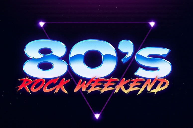 80s Rock Weekend