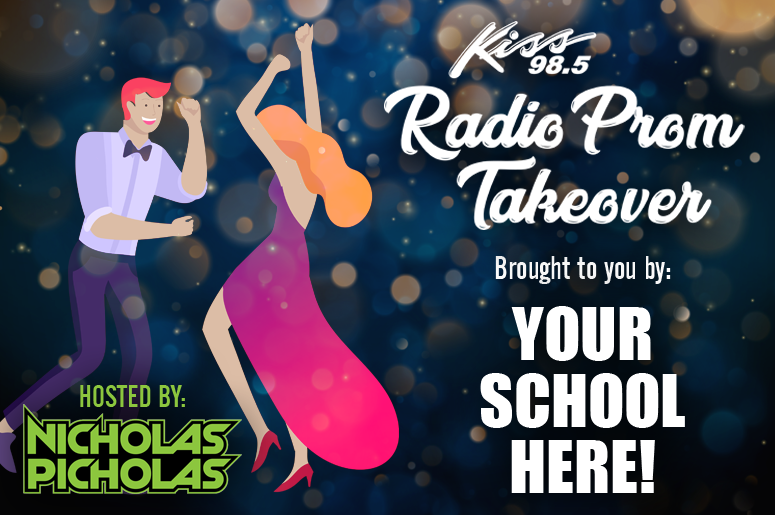 Kiss 98.5 Radio Prom Takeover: YOUR SCHOOL HERE