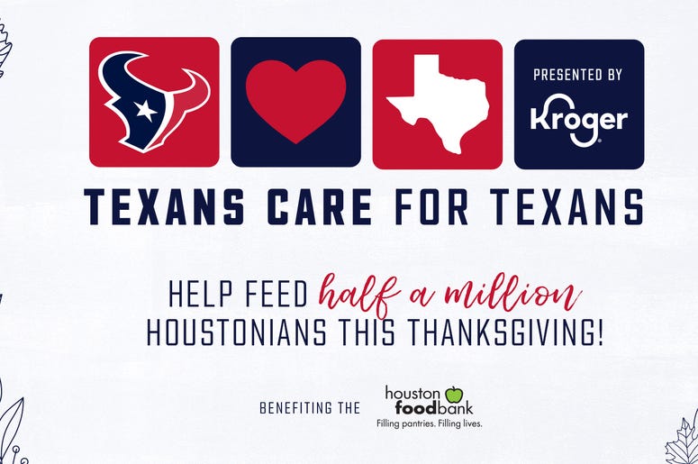 Texans Care for Texans campaign, presented by Kroger, to help our friends and neighbors facing food insecurity through the Houston Food Bank