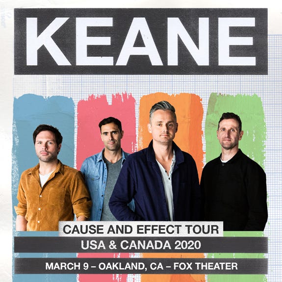 KEANE - 'Cause and Effect' Tour KEANE - 'Cause and Effect' Tour