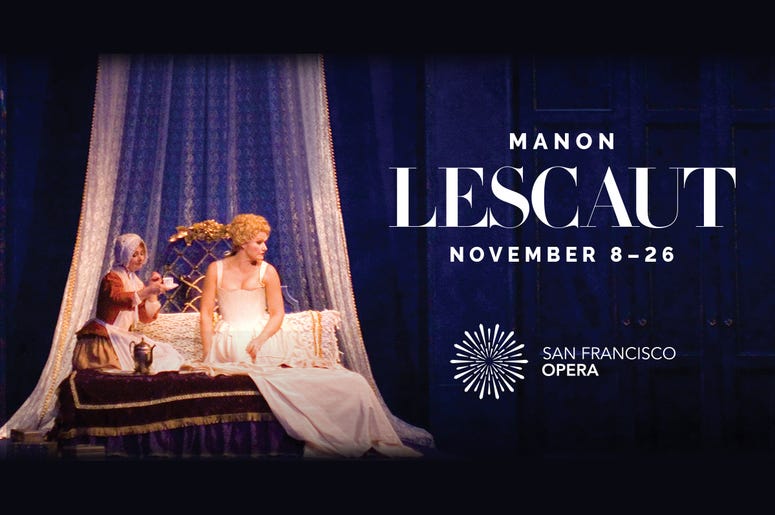 San Francisco Opera presents "Manon Lescaut" San Francisco Opera presents "Manon Lescaut"